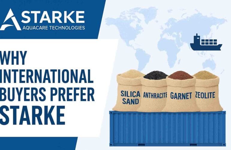 Why International Buyers Prefer Starke Aquacare Technologies for Filter Media Supply (2026 Export Guide)