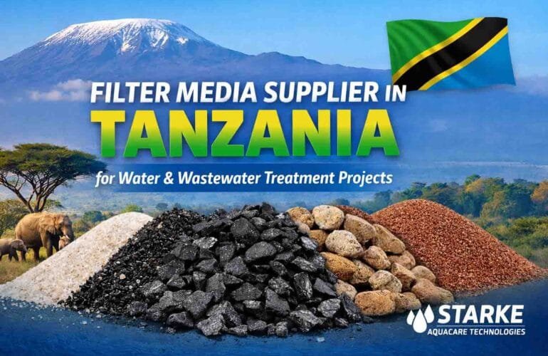 Filter Media Supplier in Tanzania for Water & Wastewater Treatment Projects
