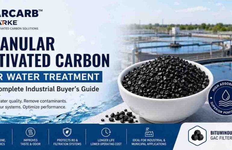 Granular Activated Carbon for Water Treatment: The Complete Industrial Buyer's Guide | STARCARB™ by Starke